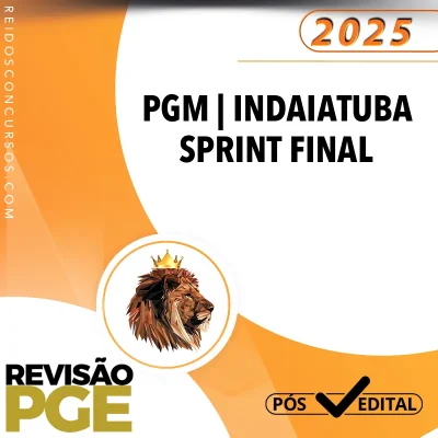 PGM | Indaiatuba – Sprint Final - Área Jurídica para a Procuradoria do Município de Indaiatuba [2025.2] Revisão Jurídico