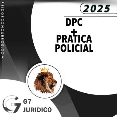 DPC | Delegado da Polícia Civil + Prática Policial [2025.2] G7