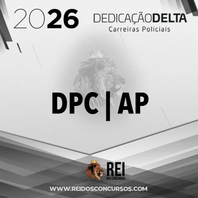 DPC | AP - Delegado de Polícia do Estado do Amapá [2026] Dedicação