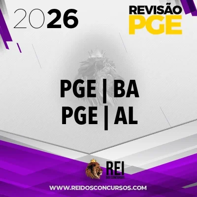 PGE | BA e PGE | AL - Procurador Geral dos Estados da Bahia e do Alagoas [2026] Revisão