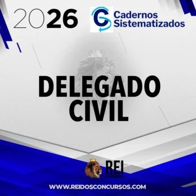 Delegado Civil [2026] Cadernos Sistematizados