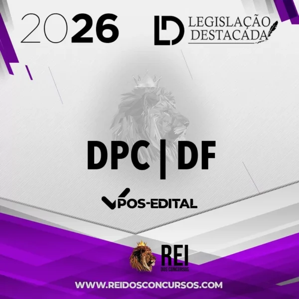 DPC | DF - Pós Edital - Delegado Civil do Distrito Federal [2026] Legis Destacada