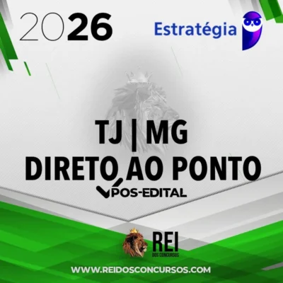 TJ | MG - Pós Edital - Direto ao Ponto - Juiz Substituto do Tribunal de Justiça do Estado de Minas Gerais [2026] ES