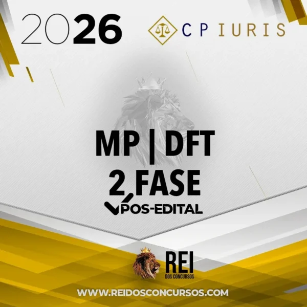 MP | DFT – 2ª Fase – Sem Correção - Promotor do Ministério Público do Distrito Federal [2026] CP Iuris