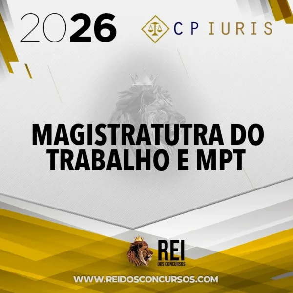 Magistratura do Trabalho e MPT [2026] CP Iuris
