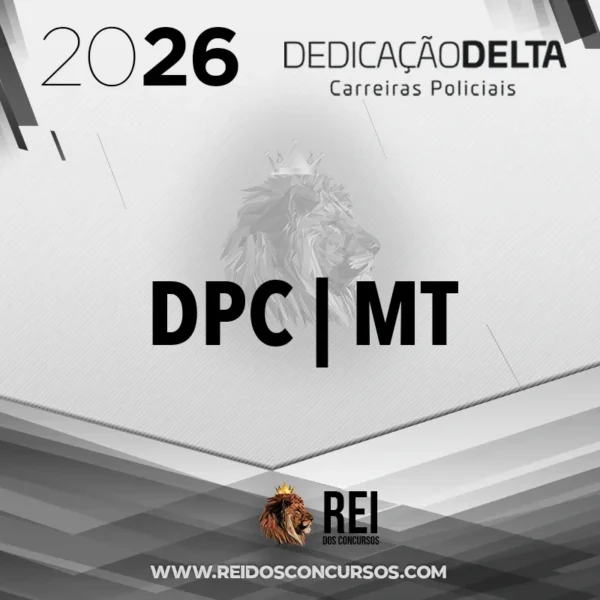 DPC | MT - Delegado de Polícia Civil do Estado do Mato Grosso [2026] Dedicação