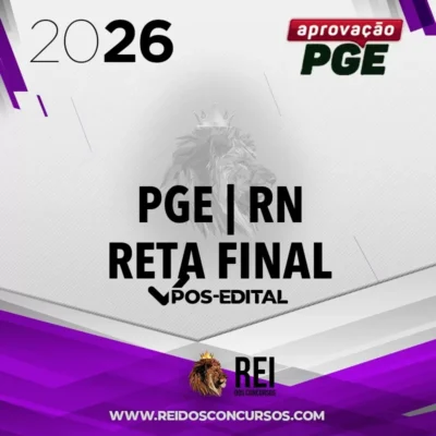PGE | RN - Reta Final - Procurador do Estado do Rio Grande do Norte [2026] Aprovação