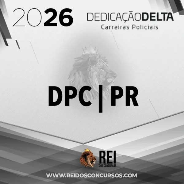 DPC | PR - Delegado de Polícia Civil do Estado do Paraná [2026] Dedicação