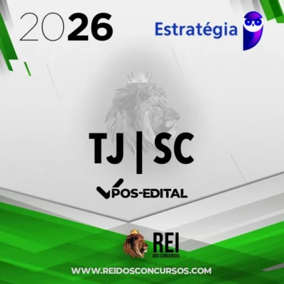 TJ | SC - Pós Edital - Vários Cargos para o Tribunal de Justiça do Estado de Santa Catarina [2026] ES