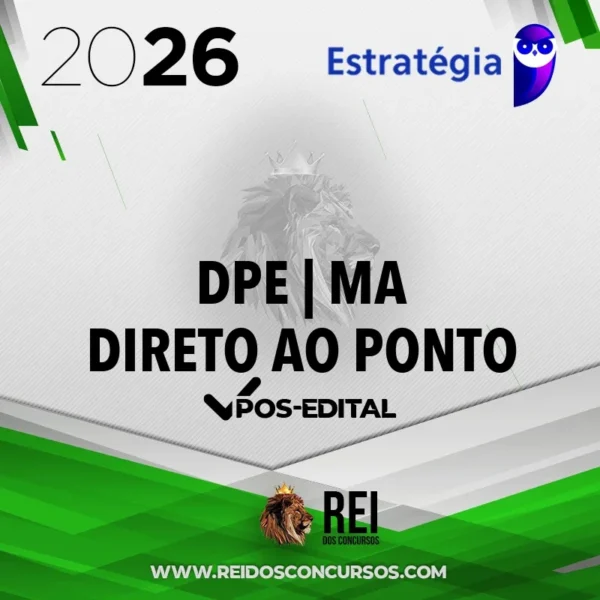 DPE | MA - Pós Edital - Direto ao Ponto - Defensor Público do Estado do Maranhão [2026] Estrategia