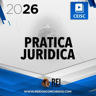 Prática Jurídica | Escolha a sua [2026] CEISC