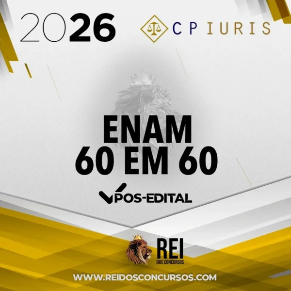 ENAM | 60 em 60 - Reta Final [2026] CP Iuris