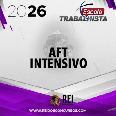AFT | Preparação Intensiva para Auditor Fiscal do Trabalho [2026] Escola Trabalhista