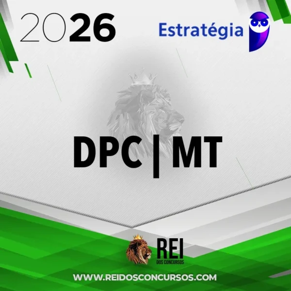DPC | MT - Delegado de Polícia Civil do Estado do Mato Grosso [2026] Estrategia