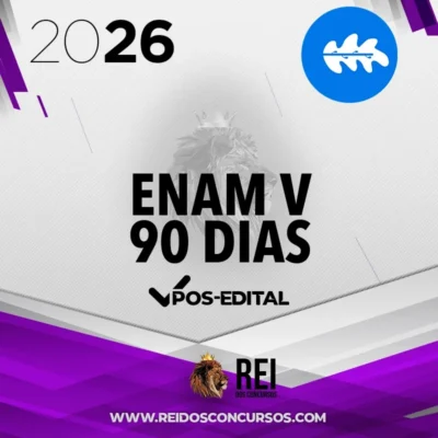 ENAM V - Pós Edital - 90 dias [2026] Rumo a Magis