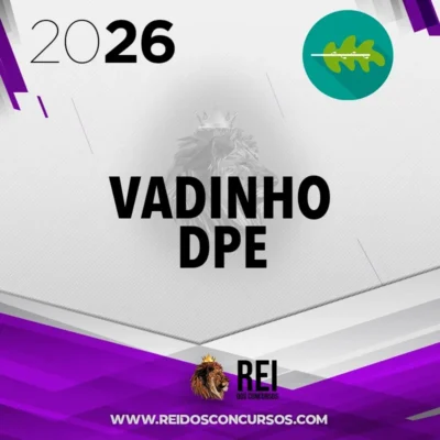 Vadinho DPE [2026] Rumo a Defensoria
