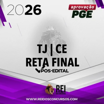 TJ | CE - Reta Final - Oficial, Analista ou Técnico do Tribunal de Justiça do Estado do Ceará [2026] Aprovação