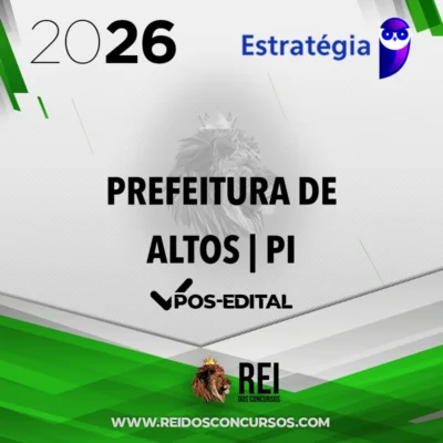 Prefeitura Municipal de Altos-PI | Pós Edital - Professor Educação Infantil / Anos Iniciais [2026] Estratégia