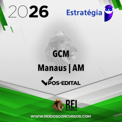 GCM | Manaus - AM - Técnico Municipal I - Guarda Municipal [2026] Estratégia