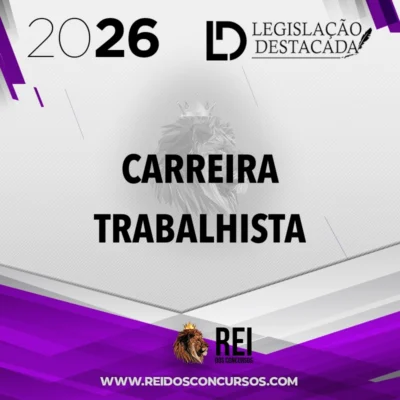 Extensivo Carreira Trabalhista: Magistratura do Trabalho e MPT [2026] Legis Destacada