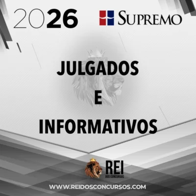 Julgados e Informativos [2026] Supremo