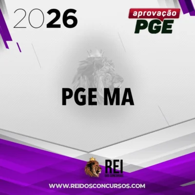PGE | MA - Procurador Geral do Estado do Maranhão [2026] Aprovação