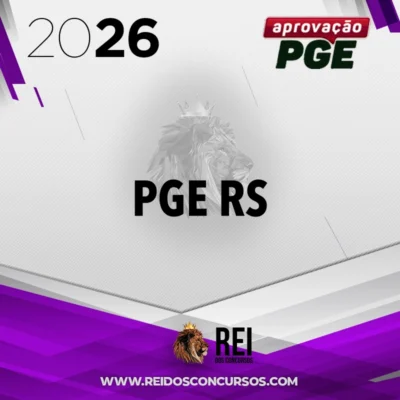 PGE | RS - Procurador do Estado do Rio Grande do Sul [2026.2] Aprovação