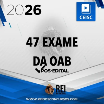 XLVII Exame da OAB (47) - 2ª fase | Premium – Repescagem e Regular [2026.2] CEISC