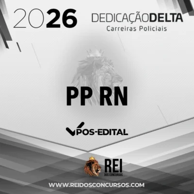 PP | RN - Pós-edital - Policial Penal do Estado do Rio Grande do Norte [2026.2] Dedicação