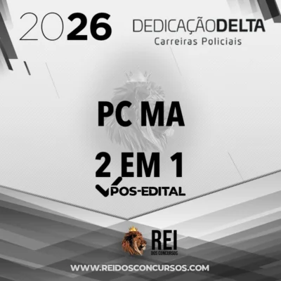 PC | MA | 2 em 1 | Pós-edital - Delegado e Oficial Investigador da Polícia Civil do Estado do Maranhão [2026.2] Dedicação