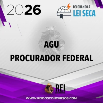 AGU | Procurador Federal [2026.2] Decorando a Lei Seca