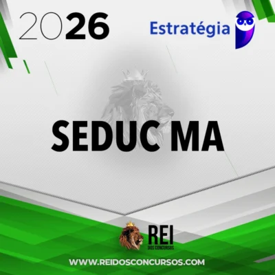 SEDUC | MA - Professor da Secretaria da Educação do Maranhão [2026.2] Estrategia
