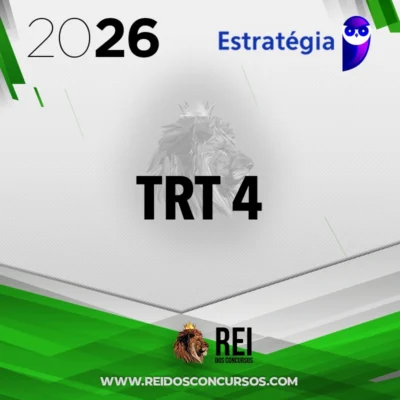 TRT | 4ª Região - Técnico Judiciário Área Administrativa do Tribunal Regional do Trabalho 4 [2026.2] Estrategia