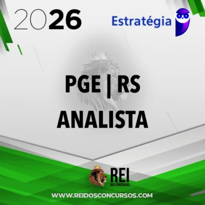 PGE | RS - Analista Jurídico da Procuradoria Geral do Estado do Rio Grande do Sul [2026.2] Estrategia