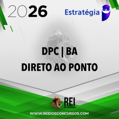 DPC | BA - Direto ao Ponto - Delegado de Polícia Civil do Estado da Bahia [2026] Estrategia