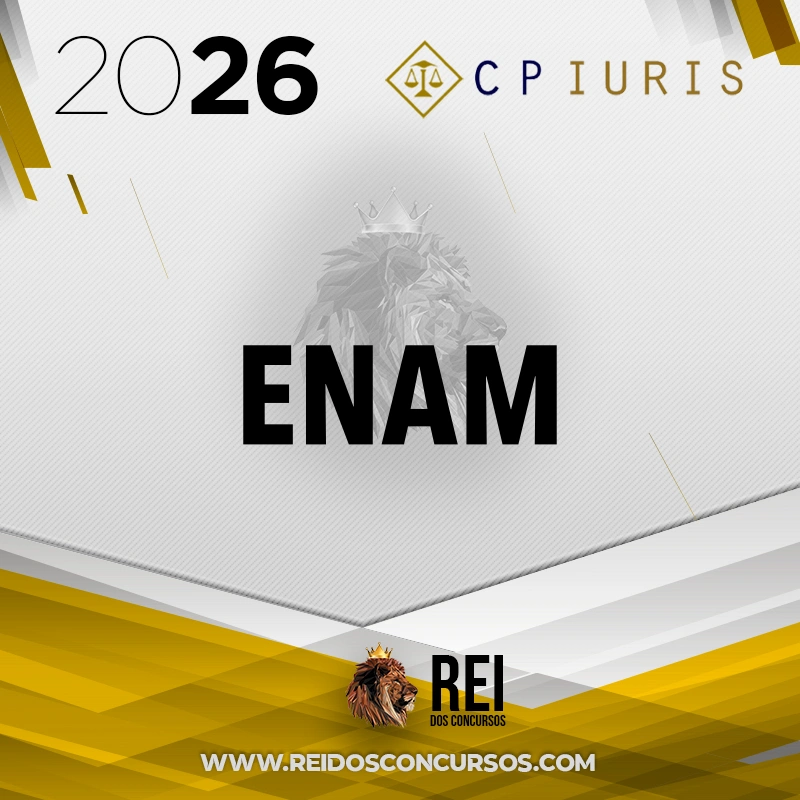 ENAM | Exame Nacional da Magistratura [2026.2] CP Iuris