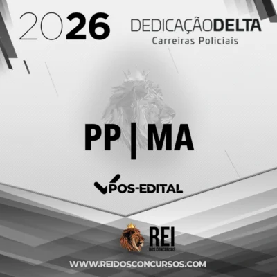 PP | MA - Pós-edital - Inspetor de Polícia Penal do Estado do Maranhão [2026.2] Dedicação