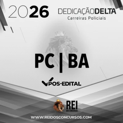 PC | BA - Pós-edital | Escrivão e Investigador da Polícia Civil da Bahia [2026.2] Dedicação
