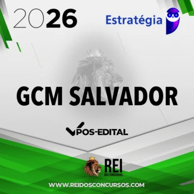 GCM | Salvador - Pós Edital | Guarda Municipal de Salvador [2026.2] Estrategia