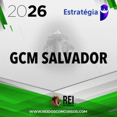GCM | Salvador | Guarda Municipal de Salvador [2026.2] Estrategia]