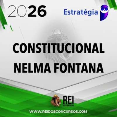 Direito Constitucional - Nelma Fontana [2026.2] Estrategia