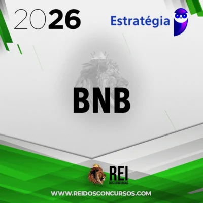 BNB - Banco do Nordeste [2026] Estrategia