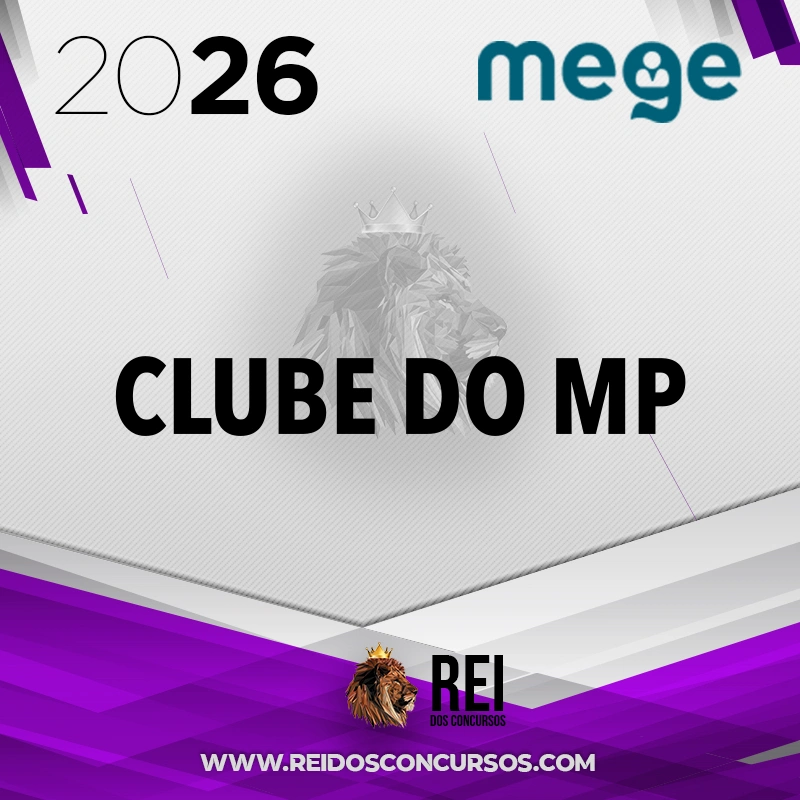 Clube do MP – Avançado - Promotor de Justiça do Ministério Público Estadual [2026.2] MEGE