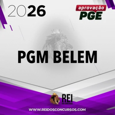 PGM | Belém - Procurador da Procuradoria Geral do Município de Belém [2026.2] Aprovação
