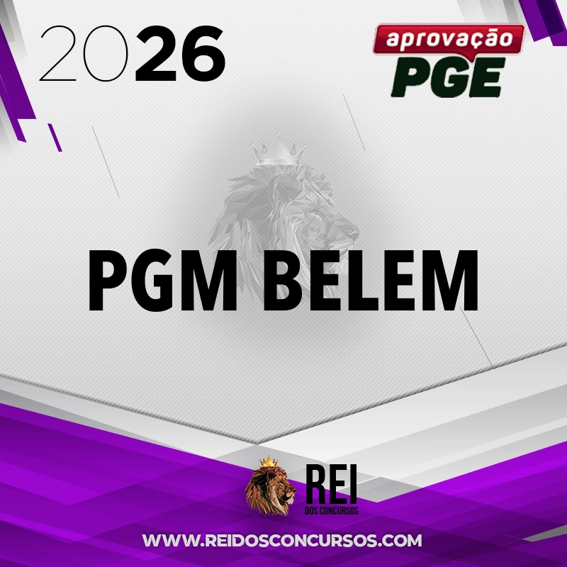 PGM | Belém - Procurador da Procuradoria Geral do Município de Belém [2026.2] Aprovação