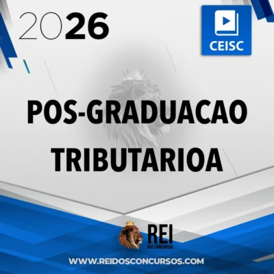 Pós-graduação em Advocacia Tributária com ênfase na Reforma Tributária [2026] CSC