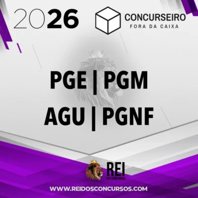 Advocacia Pública - PGE | PGM | AGU | PGNF - Advogado da União, Procurador do Estado ou Procurador do Município | Resumos para Concursos - Concurseiro Fora da Caixa [2026.2]