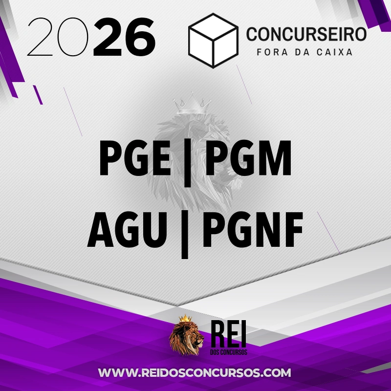 Advocacia Pública - PGE | PGM | AGU | PGNF - Advogado da União, Procurador do Estado ou Procurador do Município | Resumos para Concursos - Concurseiro Fora da Caixa [2026.2]