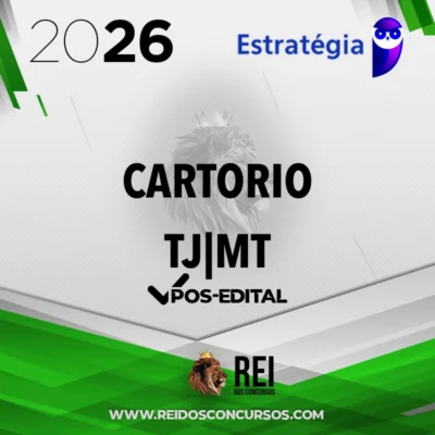 Cartórios do TJ | MT - Tribunal de Justiça do Mato Grosso [2026.2] Estrategia