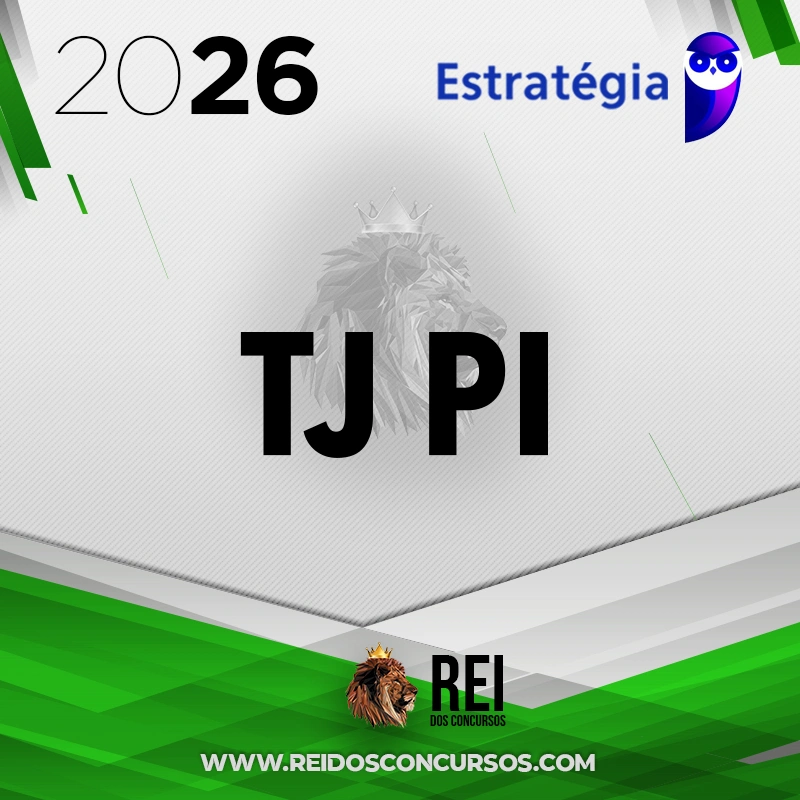 TJ | PI - Analista ou Técnico do Tribunal de Justiça do Piaui [2026.2] Estrategia